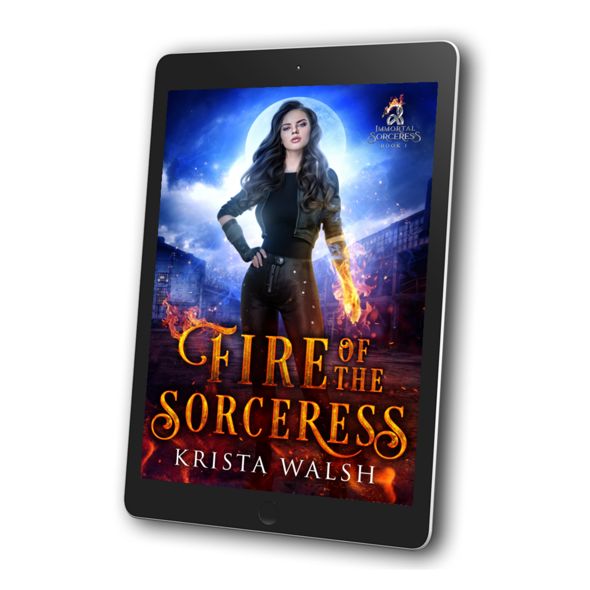 Fire Of The Sorceress Immortal Sorceress Book 1 Krista Walsh Epic And Urban Fantasy Author 2395