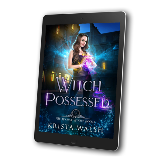 PRE-ORDER: Witch Possessed, The Hour of Witches Book 2